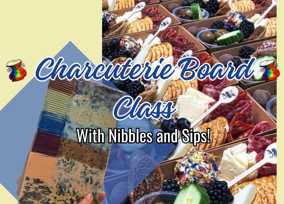 Charcuterie Board Class with Nibbles and Sips — Wines and Designs  $68